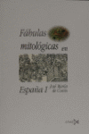 FABULAS MITOLOGICAS EN ESPAÑA 2 VOL