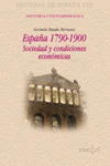 ESPAÑA 1790-1900 SOCIEDAD Y CONDICIONES ECONOMICAS