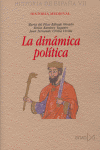 HIST DE ESPAÑA VII LA DINAMICA POLITICA