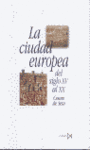 CIUDAD EUROPEA DEL SIGLO XV AL XX