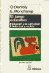 JUEGO EDUCATIVO INICIACION A LA ACTIVIDAD INTELECTUAL Y MOTRIZ