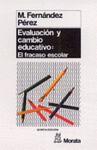 EVALUACION Y CAMBIO EDUCATIVO EL FRACASO ESCOLAR