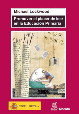 PROMOVER EL PLACER DE LEER EN LA EDUCACION PRIMARIA