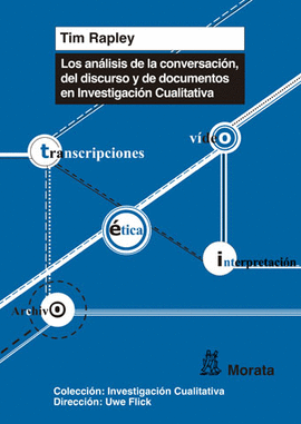 ANÁLISIS DE CONVERSACIÓN DE DISCURSO Y DE DOCUMENTOS EN INVESTIGACIÓN CUALITATIVA