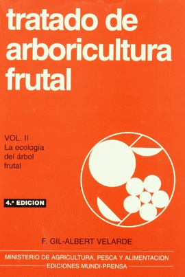 TRATADO DE ARBORICULTURA FRUTAL II ECOLOGIA DEL ARBOL FRUTAL