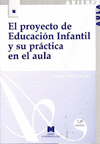PROYECTO DE EDUCACION INFANTIL Y SU PRACTICA EN EL AULA