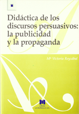 DIDACTICA DE LOS DISCURSOS PERSUASIVOS:LA PUBLICIDAD Y LA