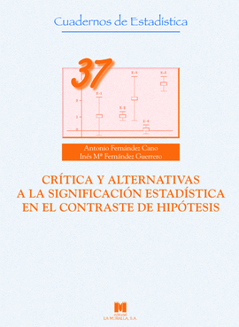 CRITICA Y ALTERNATIVAS A LA SIGNIFICACION ESTADISTICA EN EL