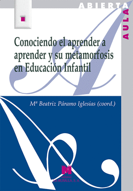 CONOCIENDO EL APRENDER A APRENDER Y SU METAMORFOSIS EN EDUCACION INFANTIL