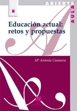 EDUCACIÓN ACTUAL: RETOS Y PROPUESTAS