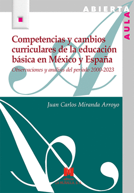 COMPETENCIAS Y CAMBIOS CURRICULARES DE LA EDUCACION BASICA EN MEXICO Y ESPAÑA