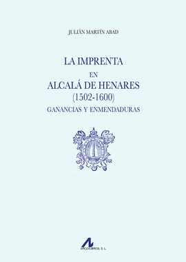 IMPRENTA EN ALCALA DE HENARES 1502 - 1600 LA
