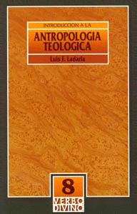 INTRODUCCION A LA ANTROPOLOGIA TEOLOGICA
