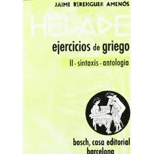 HELADE EJERCICIOS DE GRIEGO II SINTAXIS ANTOLOGIA