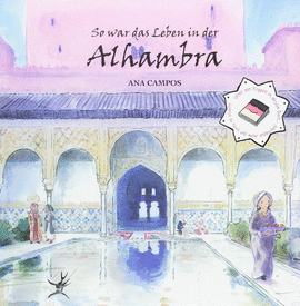 ASI ERA LA VIDA EN LA ALHAMBRA ALEMAN