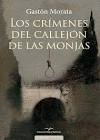 CRIMENES DEL CALLEJON DE LAS MONJAS LOS