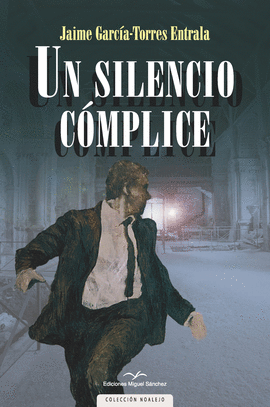 UN SILENCIO COMPLICE