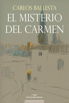 MISTERIO DEL CARMEN EL