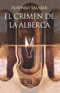 CRIMEN DE LA ALBERCA EL