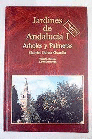 JARDINES DE ANDALUCIA I ARBOLES Y PALMERAS