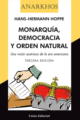 MONARQUIA DEMOCRACIA Y ORDEN NATURAL