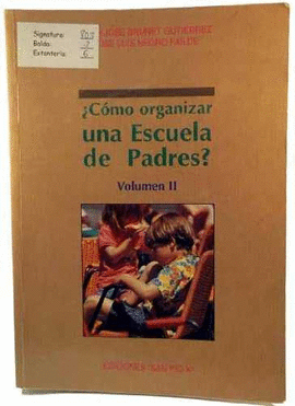 COMO ORGANIZAR ESCUELA PADRES VOL II
