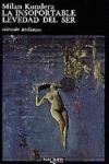 INSOPORTABLE LEVEDAD DEL SER LA
