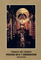 SANTA TEREA DE LISIEUX PROCESOS DE BEATIFICACION Y CANONIZACION