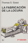 FABRICACION DE LA LOCURA LA