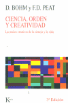 CIENCIA ORDEN Y CREATIVIDAD LAS RAICES CREATIVAS DE LA CIENCIA Y