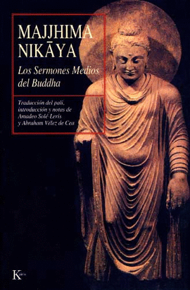 MAJJHIMA NIKAYA LOS SERMONES MEDIOS DEL BUDDHA
