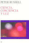 CIENCIA CONCIENCIA Y LUZ