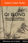 QI GONG PRACTICA CORPORAL Y PENSAMIENTO CHINO