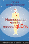 HOMEOPATIA PARA LOS CASOS AGUDOS