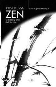 PINTURA ZEN METODO Y ARTE DEL SUMI E