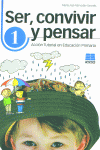 SER CONVIVIR Y PENSAR 1 ACCION TUTORIAL EN EDUCACION PRIMARIA