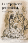 TREPANACION PREHISTORICA LA
