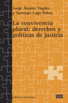 CONVIVENCIA PLURAL DERECHOS Y POLITICAS DE JUSTICIA LA