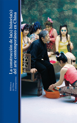 CONSTRUCCION DE LAS HISTORIAS DEL ARTE CONTEMPORANEO CHINA