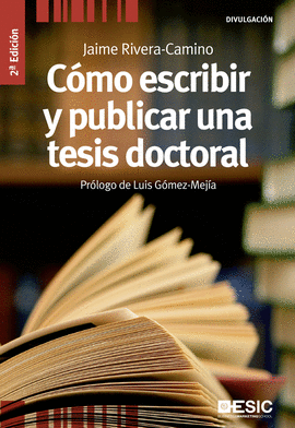 COMO ESCRIBIR Y PUBLICAR  UNA TESIS DOCTORAL