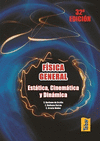 FISICA GENERAL ESTATICA CINEMATICA Y DINAMICA
