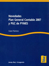 NOVEDADES PLAN GENERAL CONTABLE 2007 Y PCG DE PYMES CASOS PRACTIC
