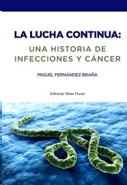 LUCHA CONTINUA LA UNA HISTORIA DE INFECCIONES Y CANCER