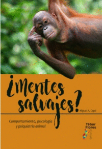 MENTES SALVAJES COMPORTAMIENTO PSICOLOGIA Y PSIQUIATRIA ANIMAL