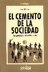 CEMENTO DE LA SOCIEDAD LAS PARADOJAS DEL ORDEN SOCIAL
