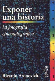 EXPONER UNA HISTORIA FOTOGRAFIA CINEMATOGRAFICA