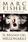 REGALO DEL MILLONARIO