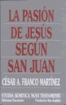 PASION DE JESUS SEGUN SAN JUAN LA