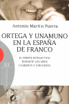 ORTEGA Y UNAMUNO EN LA ESPAÑA DE FRANCO