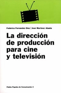 DIRECCION DE PRODUCCION PARA CINE Y TV